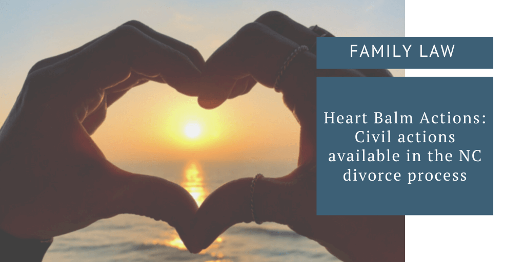 Heart Balm Actions in North Carolina Divorce